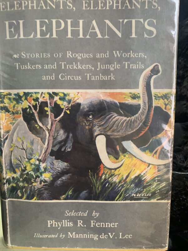 Elephants, elephants, elephants - Phyllis R. Fenner