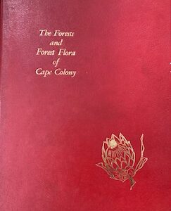 The Forest and Forest Flora of Cape Colony - Thomas R. Sim