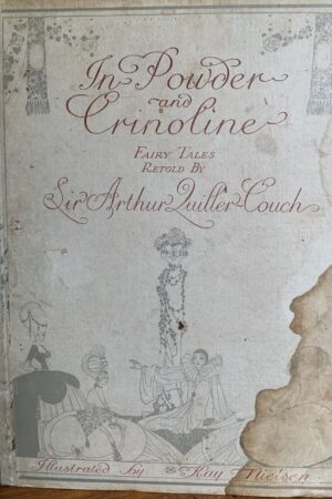 In Powder & Crinoline : Old Fairy Tales retold by Sir Arthur Quiller-Couch ; illustrated by Kay Nielsen.