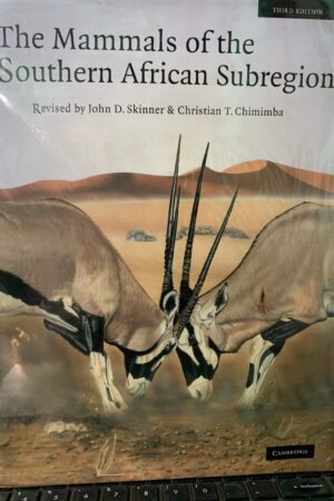 The Mammals of the Southern African Sub-region - J. D. Skinner & Christian T. Chimimba (Large Hardback)
