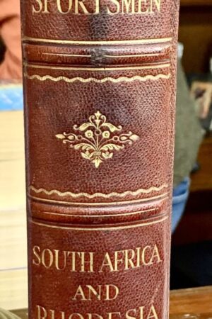Sports and Sportsmen South Africa and Rhodesia, Full Leather Royal limited edition 80 of 500 copies. 1929-The Cape Times,