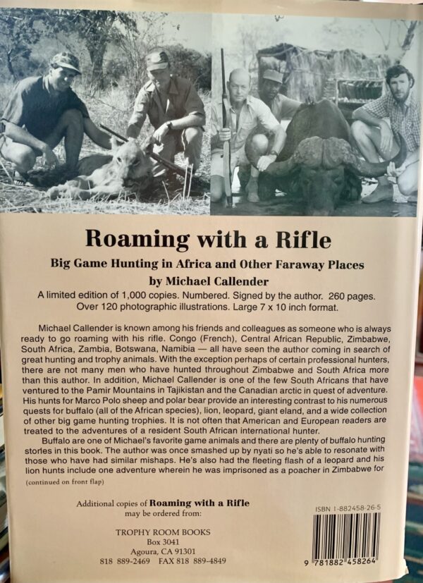 Roaming with a Rifle-big game hunting adventures in Africa & other faraway places, MICHAEL CALLENDER- signed, copy #457 - Image 2
