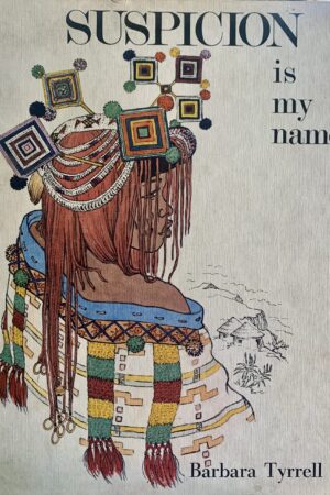 Suspicion is my name - Barbara Tyrrell, signed