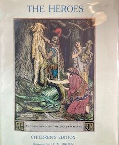The Heroes or Greek Fairy Tales for My Children. Illustrated with Drawings by H.M. Brock. KINGSLEY, Charles.