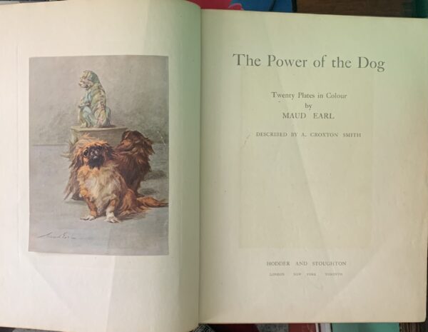 The Power of The Dog - A. Croxton Smith (191O) Twenty Plates in Colour by MAUD EARL - Image 2