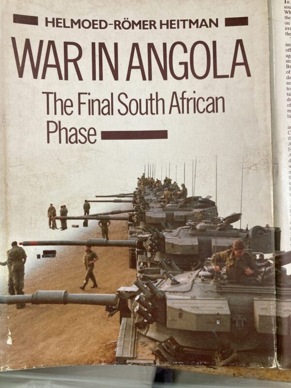 War in Angola : The Final South African Phase – Helmoed-Römer Heitman