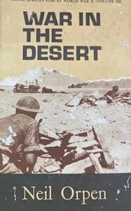 War in the Desert, South African Forces World War II: (Vol. 3) - Neil Orpen 1st edition (with fold out map)