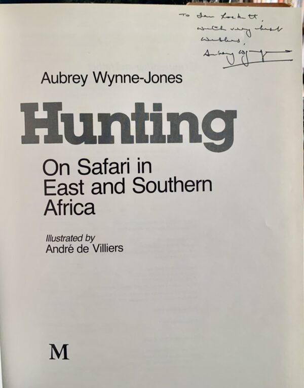 Hunting on Safari in East and Southern Africa - Aubrey Wynne-Jones signed - Image 2