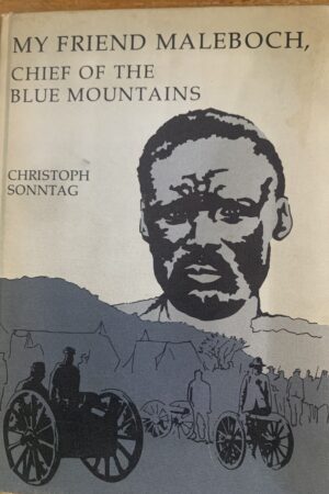 My Friend Maleboch, Chief of the Blue Mountains - Christoph Sonntag