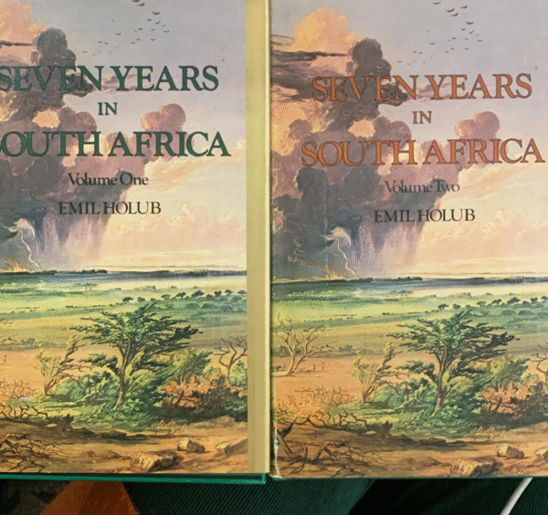 SEVEN YEARS IN SOUTH AFRICA - vol 1&2 Africana Library