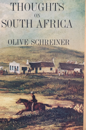 THOUGHTS ON SOUTH AFRICA - Olive Schreiner