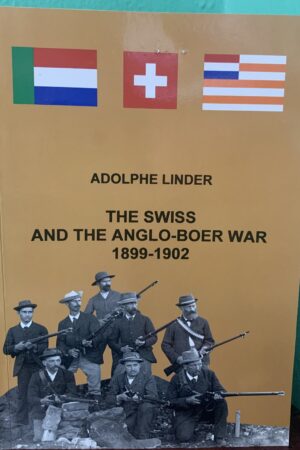 Swiss And The Anglo-Boer War 1899-1902 - Adolphe Linder