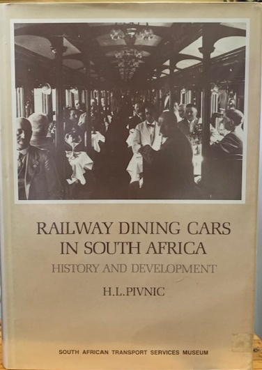 Railway Dining Cars In South Africa History And Development – H.l. Pivnic