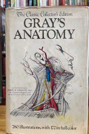 The Classic Collector's Edition Gray's Anatomy – Gray