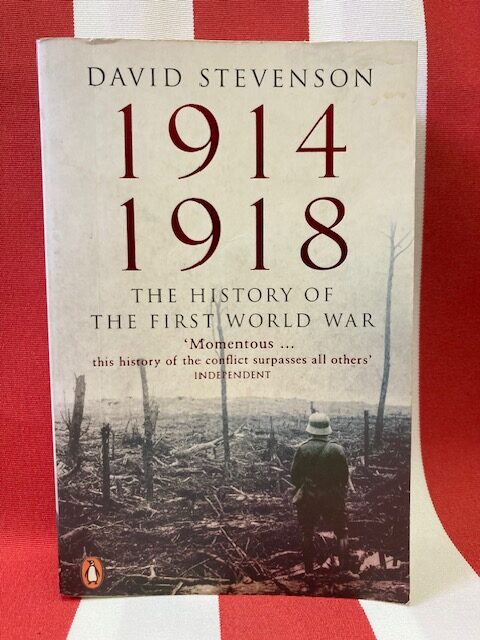 1914 1918: The History Of The First World War – David Stevenson
