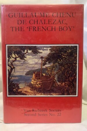 Guillaume Chenu De Chalezac, The 'french Boy' (African Society) – Van Riebeeck Society
