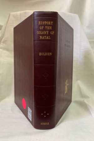 History Of The Colony Of Natal – Holden