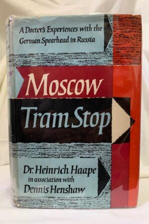 Moscow Tram Stop – Dr. Heinrich Haape In Association With Dennis Henshaw