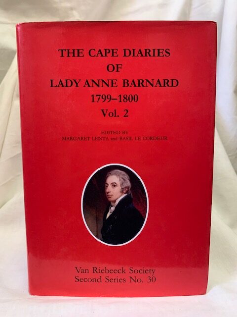 The Cape Diaries Of Lady Anne Barnard 1799–1800 Vol. 2 (African Society) – Margaret Lenta And Basil Le Cordeur