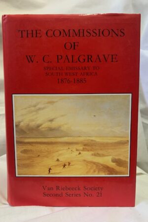 The Commissions Of W. C. Palgrave (African Society) – W. C. Palgrave