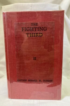 The Fighting Third – Captain Ronald W. Tungay