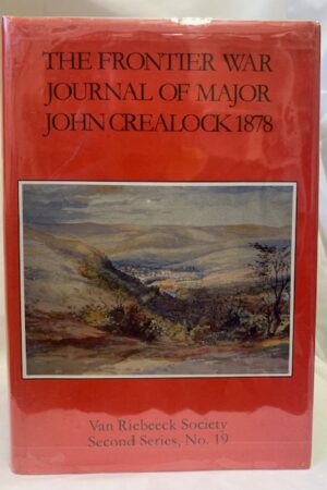 The Frontier War Journal Of Major John Crealock 1878 (African Society) – Major John Crealock