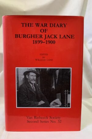 The War Diary Of Burgher Jack Lane 1899	extendash1900 – William Lane