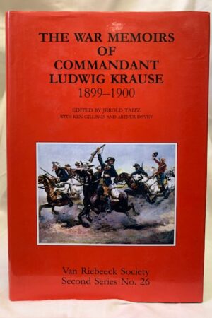 The War Memoirs Of Commandant Ludwig Krause 1899	extendash1900 – Jerold Taitz With Ken Gillings And Arthur Davey