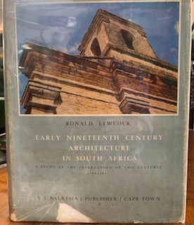 Hemingways Bookshop|Early Nineteenth Century Architecture in South Africa. – Ronald Lewcock,