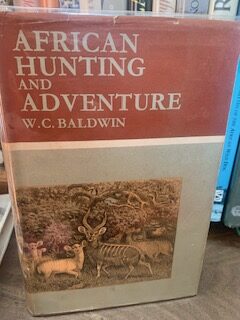 African Hunting and Adventure 1852 to 1860 - W C Baldwin numbered reprint series