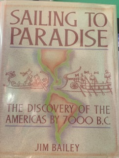 Sailing to Paradise: The Discovery of the Americas by 7000 B.C.