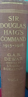 Sir Douglas Haig's Command, December 1915 to November 1918. vol1 - George Dewar