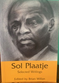 Selected Writings  Sol T. Plaatje ,  Brian Willan