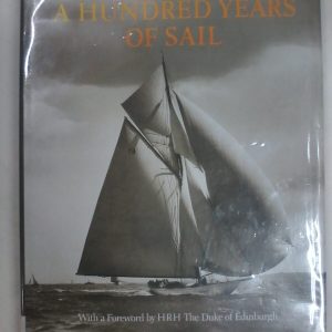 Beken of Cowes - A Hundred Years of Sailing with a Foreword by HRH The Duke of Edinburgh